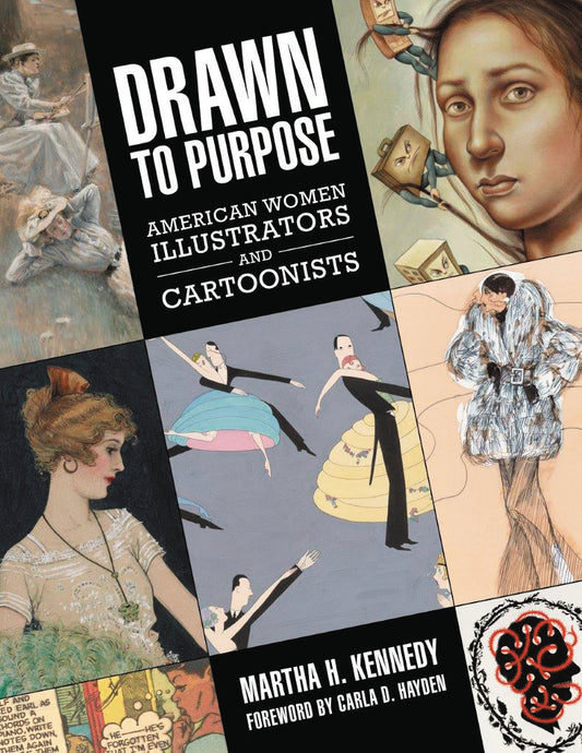 DRAWN TO PURPOSE AMERICAN WOMEN ILLUSTRATORS CARTOONIST HC