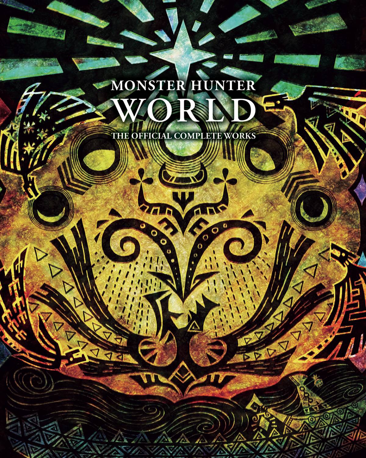 Monster Hunter: World Official Complete Works (Softcover)