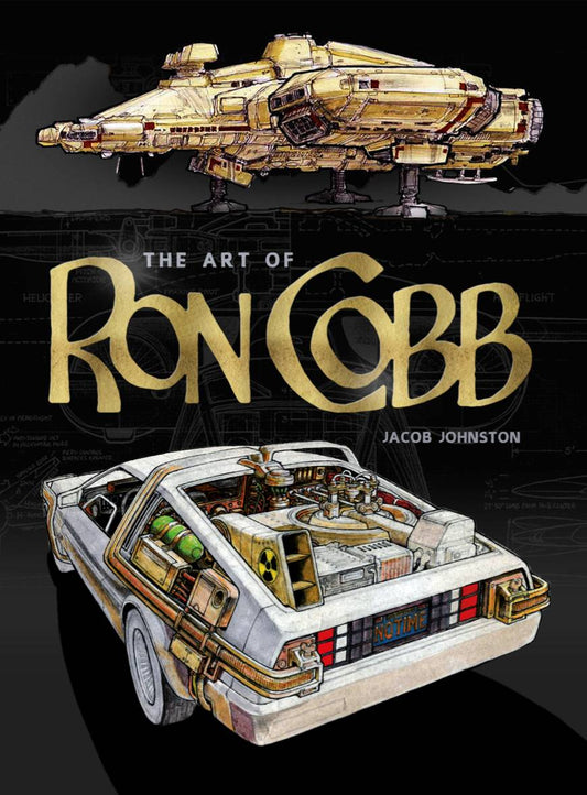 The Art of Ron Cobb – Official Sci-Fi Concept Art Collection