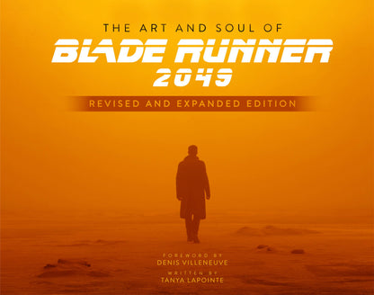 The Art and Soul of Blade Runner 2049 Revised and Expanded Hardcover Book