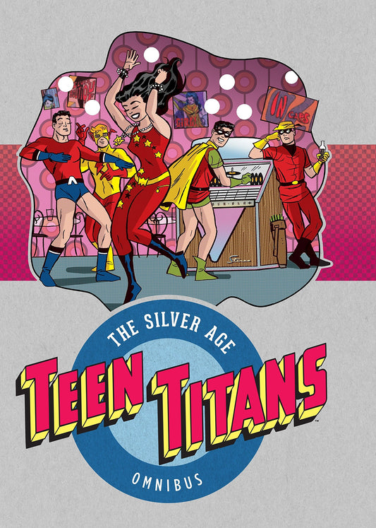 Teen Titans: The Silver Age Omnibus (Out of Print)