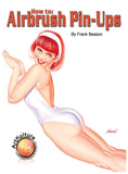 HOW TO AIRBRUSH PIN-UPS