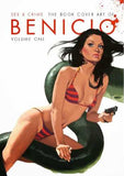 SEX & CRIME BOOK COVER ART OF BENICIO VOL 1 HC