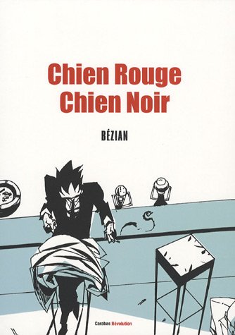 CHIEN ROUGE CHIEN NOIR