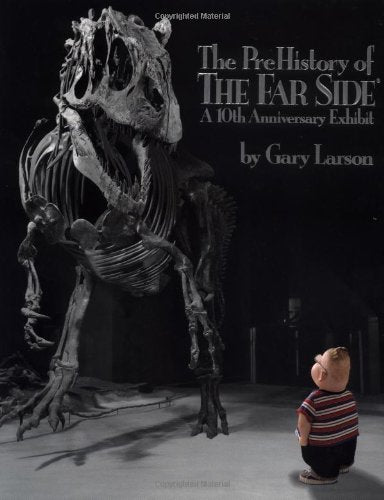 FAR SIDE PREHISTORY OF THE FAR SIDE