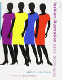 FASHION ILLUSTRATION BASIC TECHNIQUES JULIAN SEAMAN