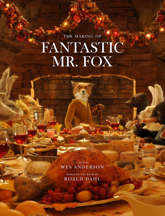 MAKING OF FANTASTIC MR FOX HC