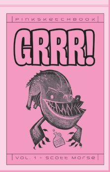GRRR! Pink Sketchbook Vol 1 Scott Morse AdHouse Books Rare OOP Monster Art