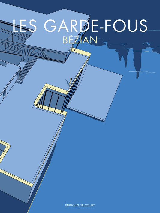 BEZIAN LES GARDE-FOUS BD