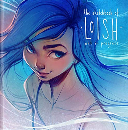 The Sketchbook of Loish: Art in Progress (Hardcover)