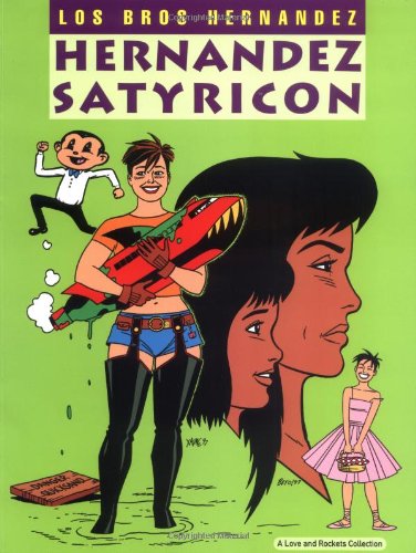 LOVE & ROCKETS SC VOL 15 HERNANDEZ SATYRICON