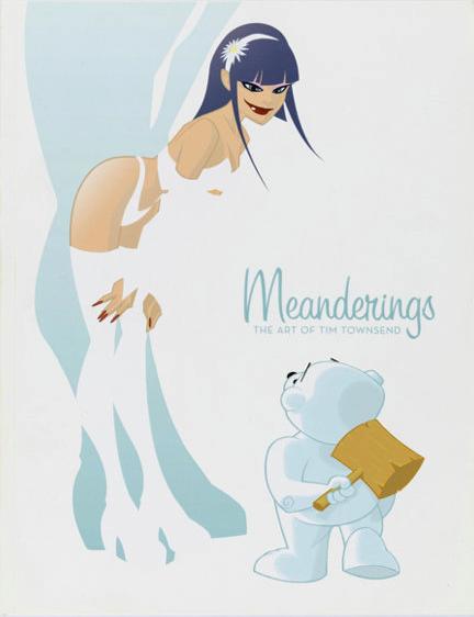 MEANDERINGS ART OF TIM TOWNSEND