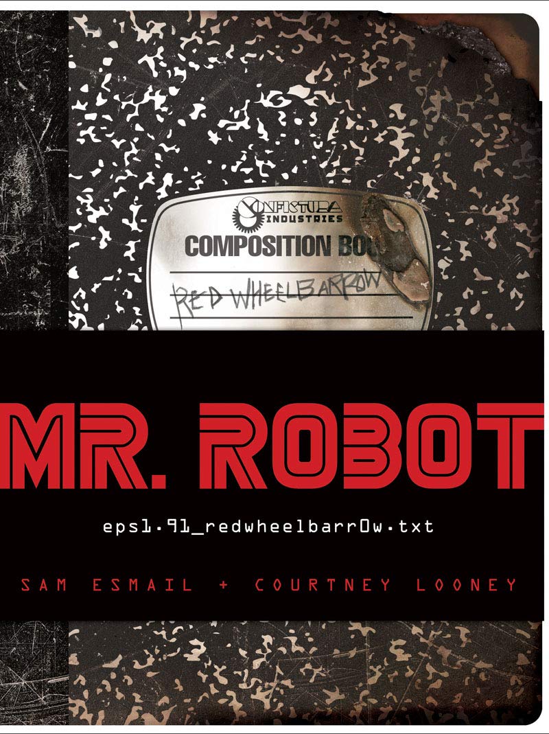 MR. ROBOT: Red Wheelbarrow (Elliot's Journal)