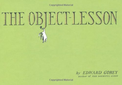 OBJECT-LESSON EDWARD GOREY HC