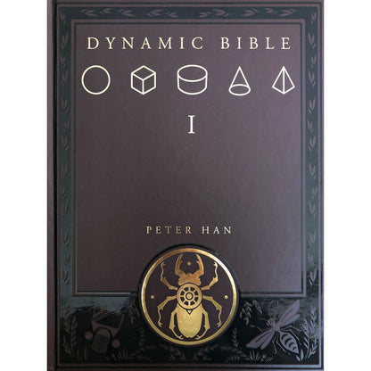 Cover of 'Dynamic Bible I' by Peter Han, featuring a black background with geometric shapes and a decorative circular motif in gold.