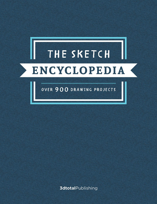 SKETCH ENCYCLOPEDIA OVER 900 DRAWING PROJECTS HC