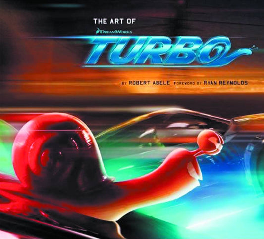 Cover of 'The Art of Turbo' book featuring a cartoon snail with a red car in the background, indicating a scene likely from the movie Turbo.